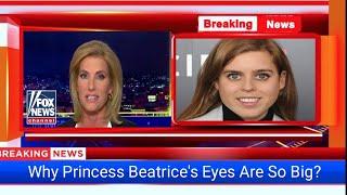 Here's Why Princess Beatrice's Eyes Are So Big: The Royal Feature Explained