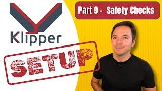 Safety Checks Before Printing With Your Klipper 3D Printer - Klipper 3D Printer Series Part 9