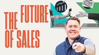 The Future of B2B Sales