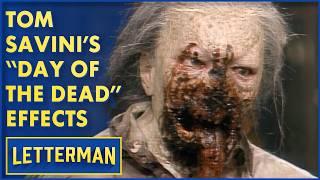 Tom Savini's "Day Of The Dead" Horror Effects | David Letterman