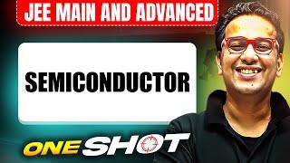 SEMICONDUCTOR in One Shot: All Concepts & PYQs Covered |JEE Main & Advanced