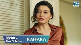 Kaffara | Redemption | Promo Episode 19 | Thursday - Sunday | 8PM | UB2O