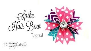 Spike Hair Bow Tutorial - Simple Hair Bow Making with Grosgrain Ribbon Hairbow Supplies, Etc.