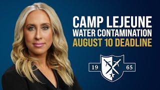 Camp Lejeune Water Contamination: Deadline to File is August 10th! | Call Berry Law