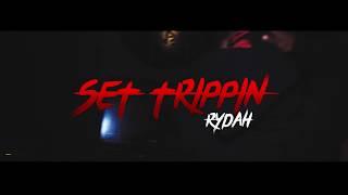 Set Trippin - Rydeout the Ryda (official video)