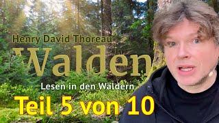 Henry David Thoreau: Walden – Teil 5 von 10 – Das Lesen in den Wäldern