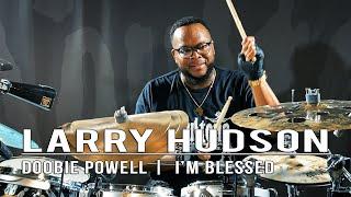 Larry Hudson - I'm Blessed