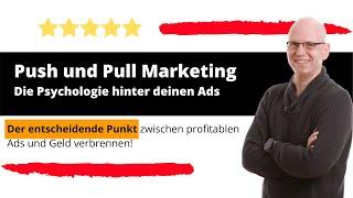 Push und Pull Marketing die Psychologie hinter deinen Ads