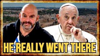 Fetterman PICKS FIGHT With THE POPE Over Israel Criticism