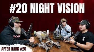 #20 After Dark - All Things Night Vison