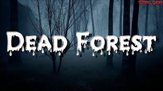 dead forest 2 - Жёсткий побег