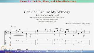 Can She Excuse My Wrongs - J. Dowland (is a late 16th-century song) for Classical Guitar with Tab