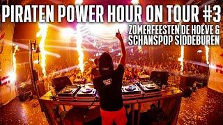 PIRATEN POWER HOUR ON TOUR #3 | ZOMERFEESTEN DE HOEVE & SCHANSPOP SIDDEBUREN