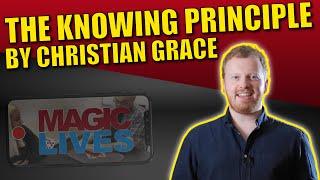 The Knowing Principle by Christian Grace | Featured In Christian Grace's Magic Monthly