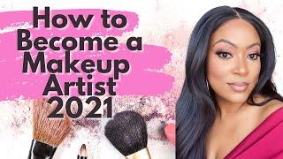 How to Become a Makeup Artist in 2021