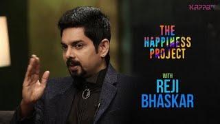 Reji Bhaskar - The Happiness Project - Kappa TV