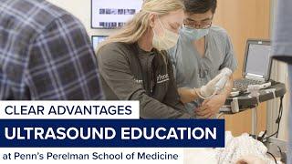 Clear Advantages: Ultrasound Education at Penn’s Perelman School of Medicine