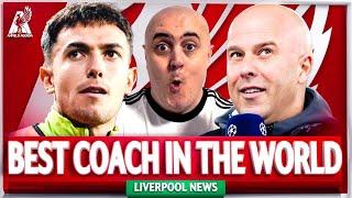 SLOT IS THE 'BEST COACH IN THE WORLD' + KERKEZ & ZUBIMENDI LINKS HEAT UP | Liverpool FC Latest News