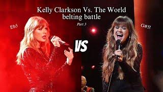 Kelly Clarkson Vs. The World BELTING BATTLE (A4 - A5 | Part 3)