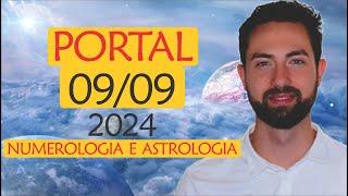 ️ PORTAL 09/09: TUDO FARÁ SENTIDO!| Numerologia e Astrologia