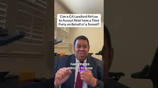 Can a CA Landlord Refuse to Accept Rent from a Third Party on Behalf of a Tenant? #landlordwarrior #