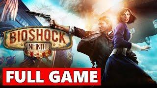 BioShock Infinite Full Walkthrough Gameplay - No Commentary (PC Longplay)