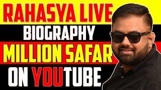 RAHASYA LIVE BIOGRAPHY | STRUGGLE IN YOUTUBE JOURNEY | REAL LIFE STORY | RAHASYA LIVE | LIFE JOURNEY