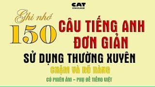 Ghi nhớ 150 câu Tiếng anh đơn giản, sử dụng thường xuyên