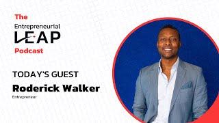 Roderick Walker: The Power of Mindset and Systems