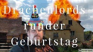 Drachenlords runder Geburtstag