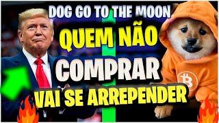 $1,00 DOG GO THO THE MOON Bull Bun Vai ser historico Binance Coinbase alertatrump vem ai