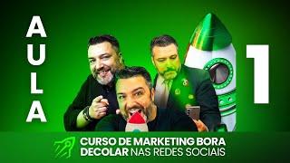 Curso Bora Decolar nas Redes Sociais - Aula 1