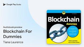 Blockchain For Dummies by Tiana Laurence · Audiobook preview