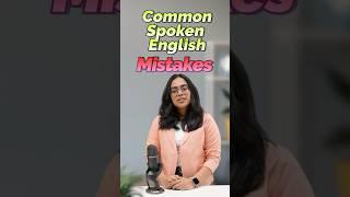 10 Spoken English Mistakes Even Advanced Speakers Make! English Speaking Practice With Ananya