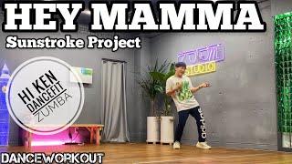 Hey, Mamma! | Sunstroke Project | Hi Ken DanceFit | Zumba | Dance / Synthpop