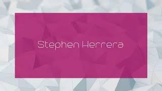 Stephen Herrera - appearance