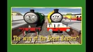 The way of the Great Eastern? (Trainz Stories)