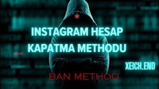 İNSTAGRAM HESAP KAPATMA METHODU , BAŞKASININ HESABI NASIL KAPATILIR 