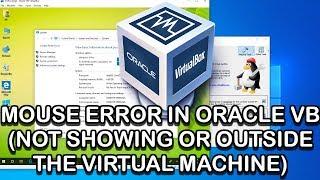 How to fix Mouse not Working or is Missing in Oracle VirtualBox 2019 Guide