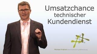 Mit After Sales Service Ihren Umsatz steigern und Kunden binden I Verkaufstrainer Michael Fridrich