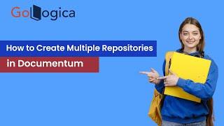 How to Create Multiple Repositories in Documentum | GoLogica