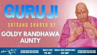 Guruji Satsang | Shared By Goldy Randhwa Aunty | Guruji Time Sangat | Satsang - 43