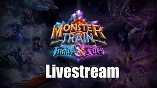 Monster Train - Friends and Foes Livestream