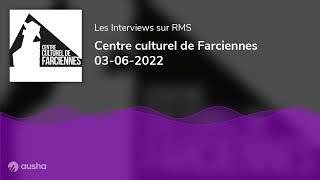 Centre culturel de Farciennes 03-06-2022