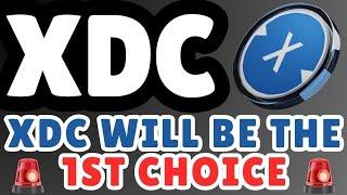 #XDC WILL BE THE 1ST CHOICE!!!!