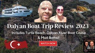 Dalyan Boat Trip Review Marmaris July 2023 | Turtle Beach | Mud Baths | Kings Tombs | River Cruise |