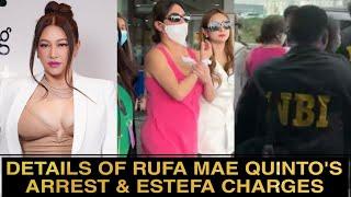 Details of Rufa Mae Quinto's Arrest and Estefa charges against her.