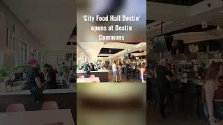 ‘City Food Hall Destin’ opens at Destin Commons