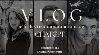 JE LIS LES RECOMMANDATIONS DE CHATGPT || vlog lecture 