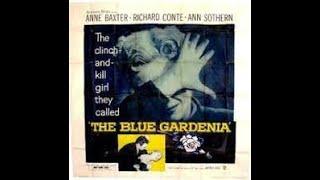 The Blue Gardenia - George Reeves 1953